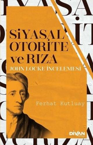 Siyasal Otorite ve Rıza