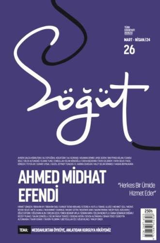 Söğüt Dergisi - Ahmed Midhat Efendi (26. Sayı)