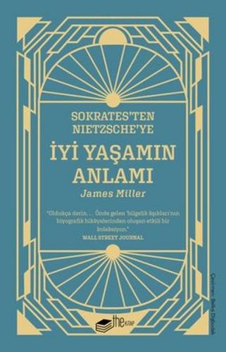 Sokrates'ten Nietzsche'ye İyi Yaşamın Anlamı