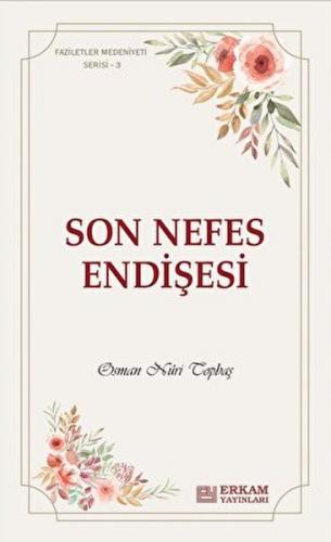 Son Nefes Endişesi