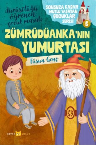 Sonsuza Kadar Mutlu Yaşayan Çocuklar Serisi -5 Zümrüdüanka'nınYumurtas