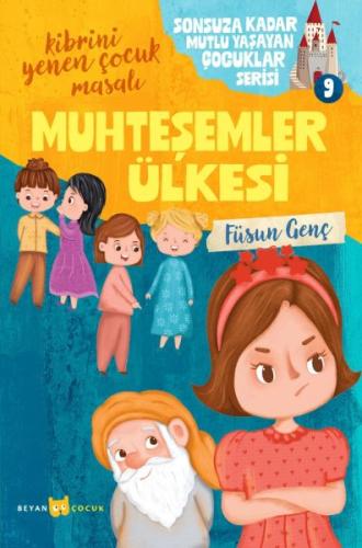 Sonsuza Kadar Mutlu Yaşayan Çocuklar Serisi -9 Muhteşemler Ülkesi