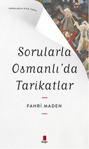 Sorularla Osmanlı'da Tarikatlar