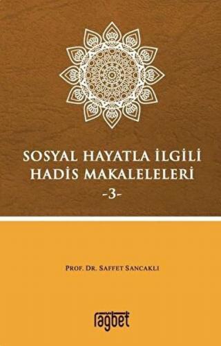 Sosyal Hayatla İlgili Hadis Makaleleri-3