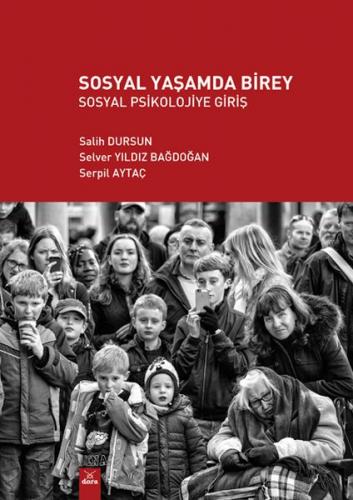 Sosyal Yaşamda Birey - Sosyal Psikolojiye Giriş