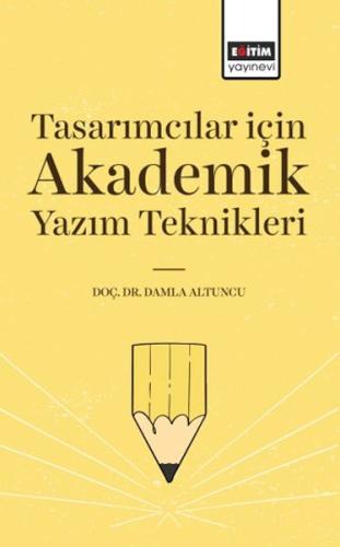 Tasarımcılar İçin Akademik Yazım Teknikleri