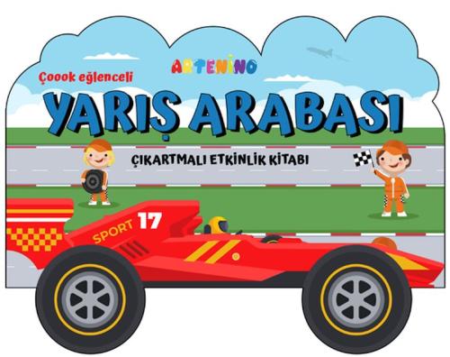 Taşıtlar Serisi - Yarış Arabası Çıkartmalı Etkinlik Kitabı