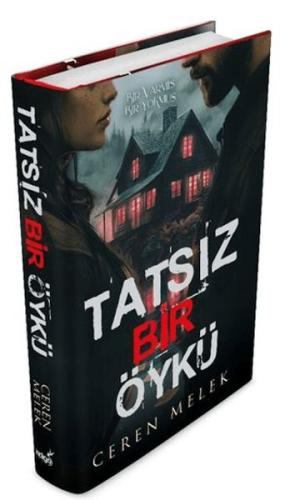 Tatsız Bir Öykü Ciltli