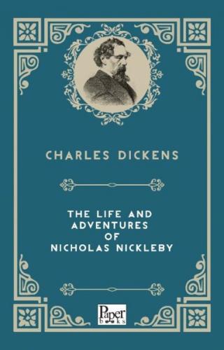 The Life and Adventures of Nicholas Nickleby (İngilizce Kitap)