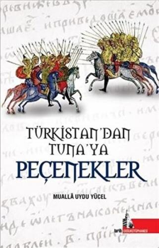 Türkistan'dan Tuna'ya Peçenekler