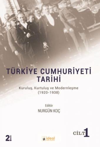 Türkiye Cumhuriyeti Tarihi (Cilt 1)