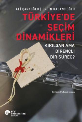 Türkiye'de Seçim Dinamikleri – Kırılgan Ama Dirençli Bir Süreç?