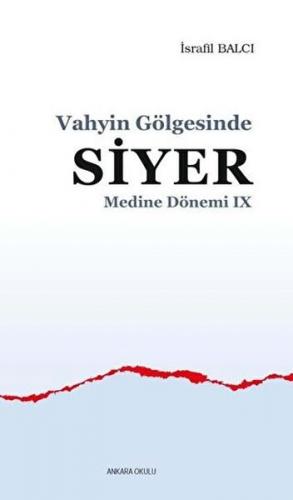 Vahyin Gölgesinde Siyer - Medine Dönemi 9