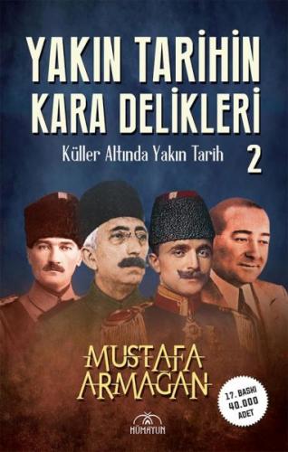 Yakın Tarihin Kara Delikleri -Küller Altında Yakın Tarih-2