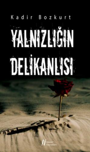 Yalnızlığın Delikanlısı