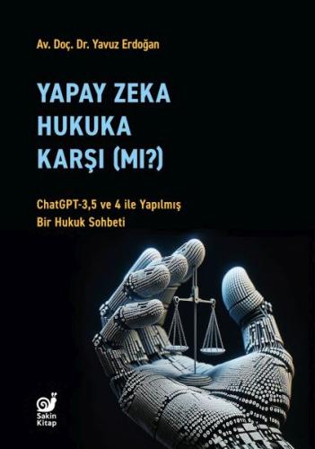 Yapay Zeka Hukuka Karşı (Mı)?