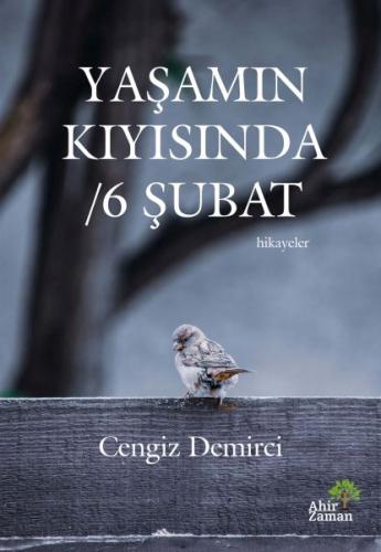 Yaşamın Kıyısında - 6 Şubat