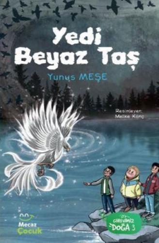 Yedi Beyaz Taş - Görevimiz Doğa 3