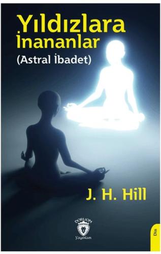 Yıldızlara İnananlar (Astral İbadet)