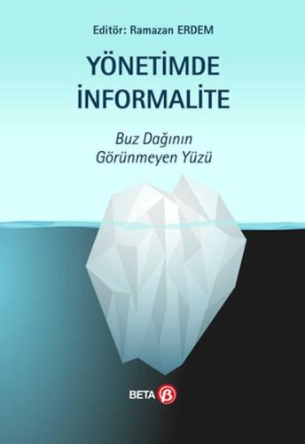 Yönetimde İnformalite - Buz Dağının Görünmeyen Yüzü