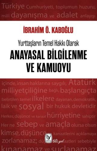 Yurttaşların Temel Hakkı Olarak Anayasal Bilgilenme Ve Kamuoyu