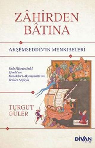 Zahirden Batına Akşemseddin'in Menkıbeleri