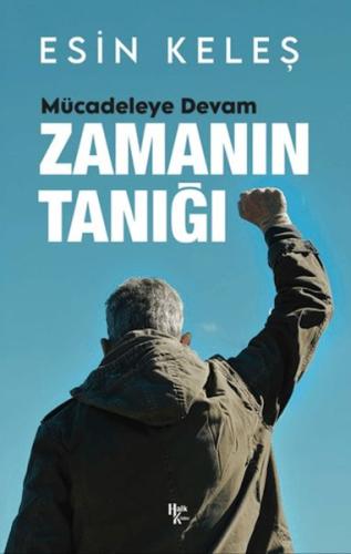 Zamanın Tanığı Mücadeleye Devam