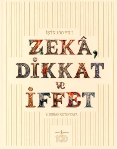 Zeka, Dikkat ve İffet