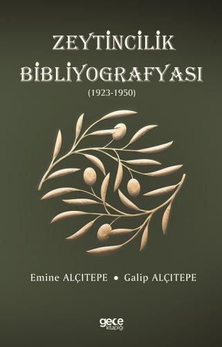 Zeytincilik Bibliyografyası (1923-1950)