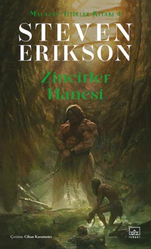 Zincirler Hanesi Malazan Yitikler Kitabı 4